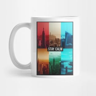 Stay Calm in the city-For words affirmations lovers Mug